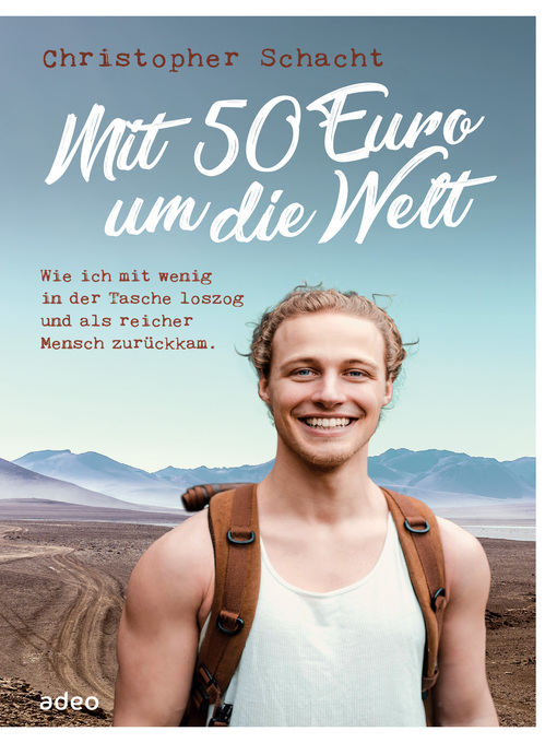 Title details for Mit 50 Euro um die Welt by Christopher Schacht - Wait list